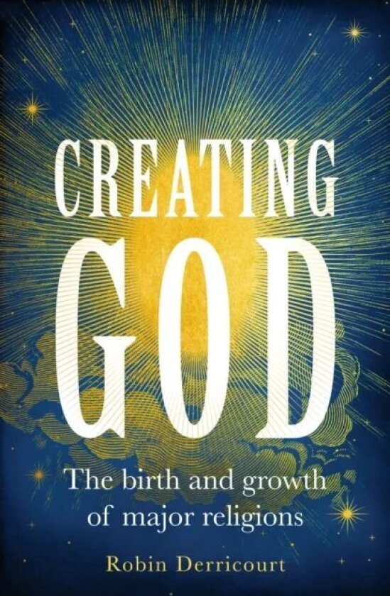 Creating God av Robin Derricourt
