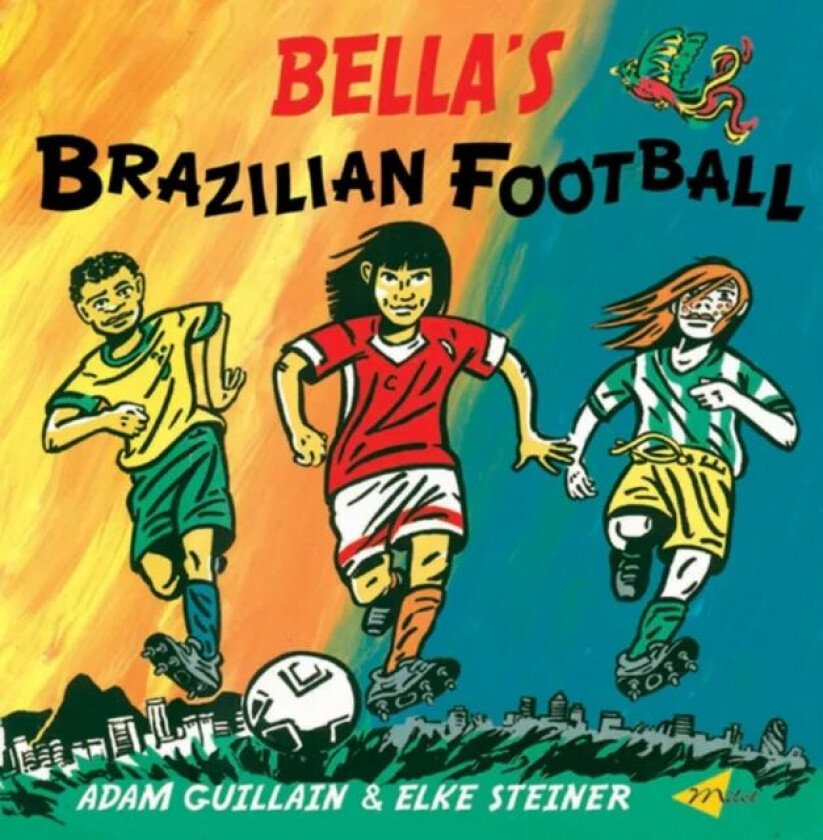 Bella's Brazilian Football av Adam Guillain