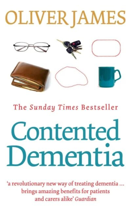 Contented Dementia av Oliver James