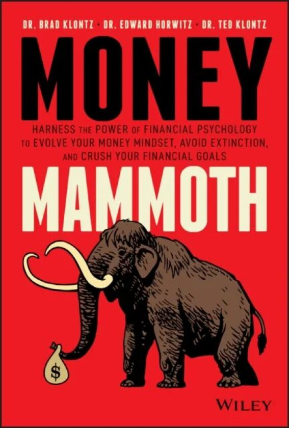 Money Mammoth av Brad Klontz, Edward Horwitz, Ted Klontz