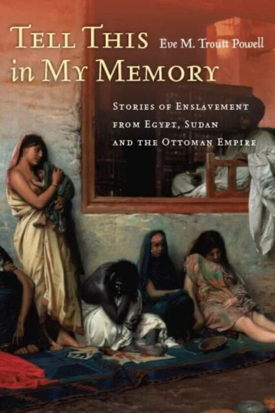 Tell This in My Memory av Eve M. Troutt Powell
