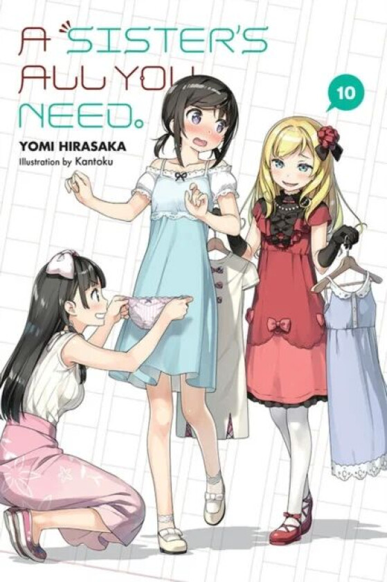 A Sister's All You Need., Vol. 10 (light novel) av Yomi Hirasaka