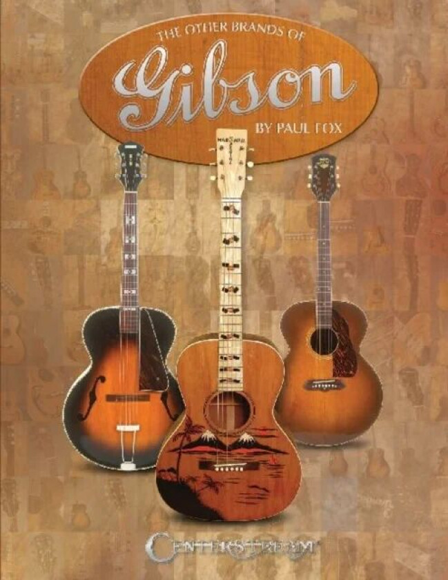 The Other Brands of Gibson av Paul Fox