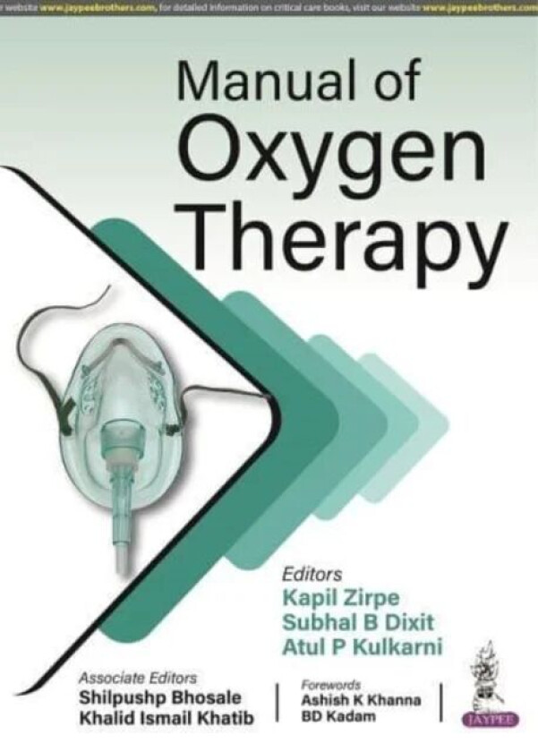 Manual of Oxygen Therapy av Kapil Zirpe, Subhal B Dixit, Atul P Kulkarni