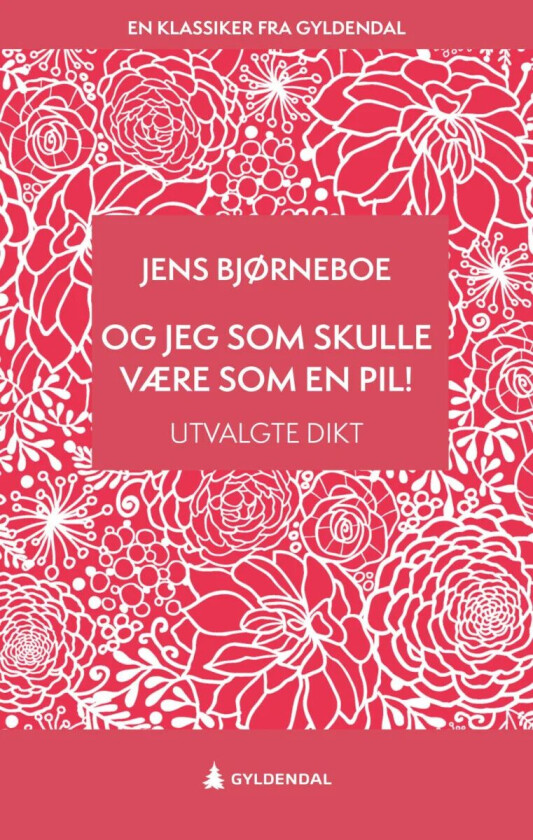 Og jeg som skulle være som en pil! av Jens Bjørneboe