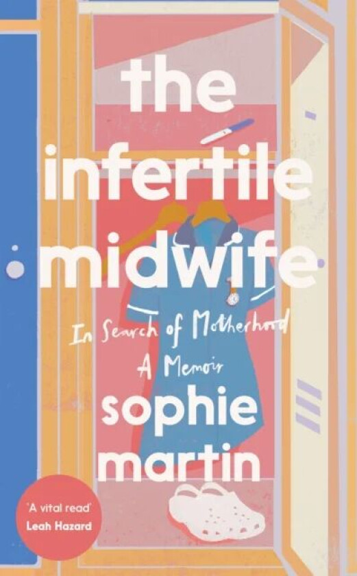 The Infertile Midwife av Sophie Martin