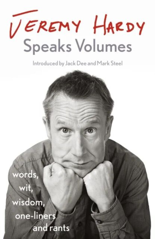 Jeremy Hardy Speaks Volumes av Jeremy Hardy