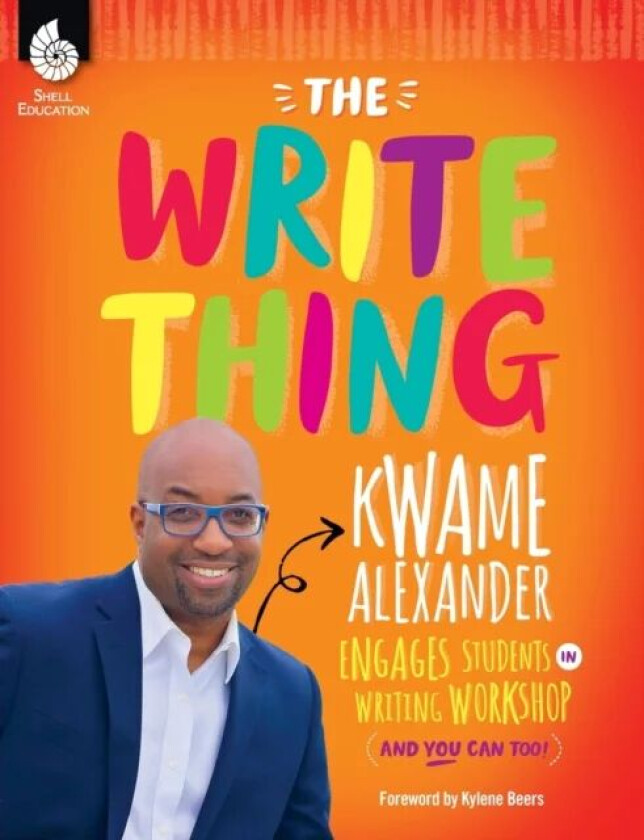 The Write Thing: Kwame Alexander Engages Students in Writing Workshop av Kwame Alexander