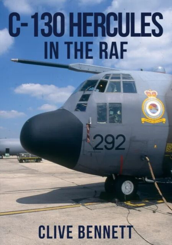 C-130 Hercules in the RAF av Clive Bennett
