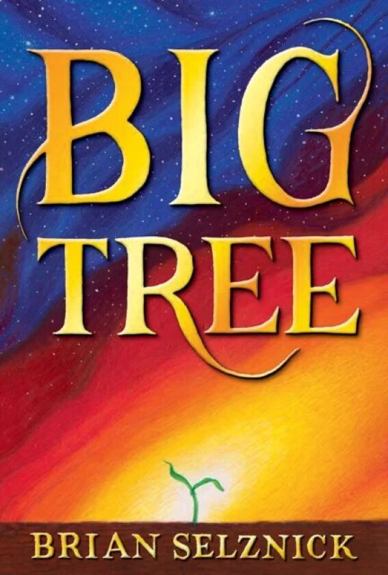 Big Tree av Brian Selznick