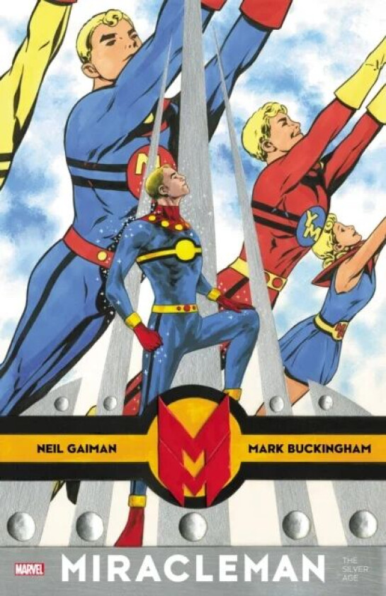 Miracleman By Gaiman & Buckingham: The Silver Age av Neil Gaiman, Mark Buckingham