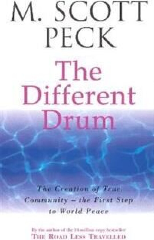 The Different Drum av M. Scott Peck