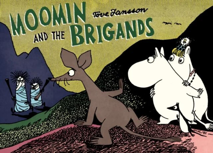 Moomin and the Brigand av Tove Jansson