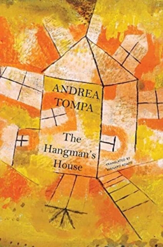 The Hangman's House av Andrea Tompa