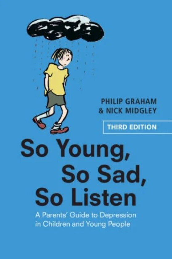 So Young, So Sad, So Listen av Philip (Institute of Child Health University College London) Graham, Nick Midgley