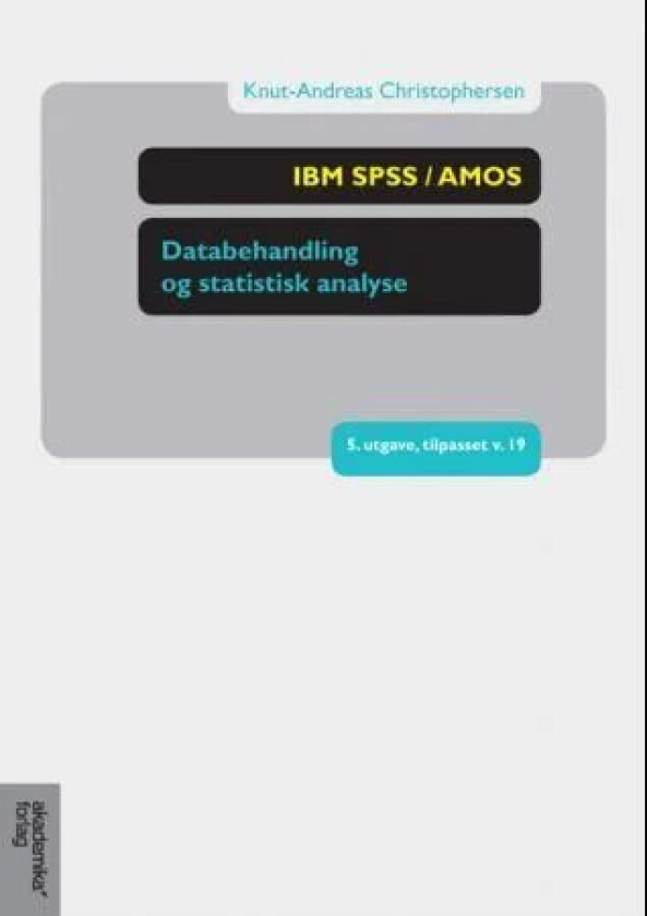 IBM SPSS / AMOS av Knut-Andreas Christophersen