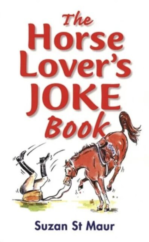 The Horse Lover's Joke Book av Suzan St. Maur