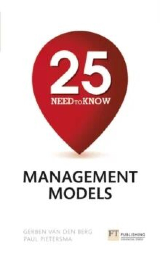 25 Need-To-Know Management Models av Gerben Van den Berg, Paul Pietersma