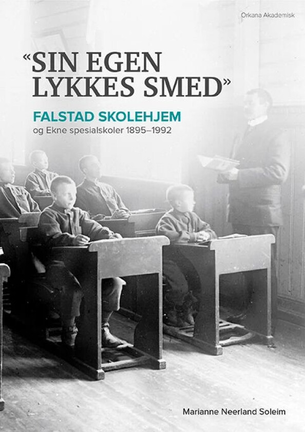 «Sin egen lykkes smed» av Marianne Neerland Soleim