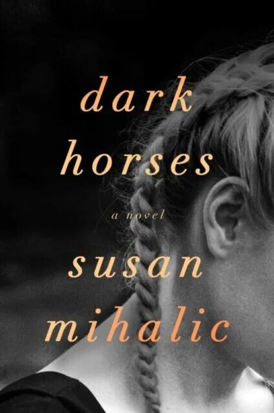 Dark Horses av Susan Mihalic