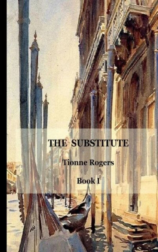 The Substitute - Book I Hardcover av Tionne Rogers