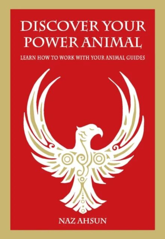 Discover Your Power Animal av Naz Ahsun