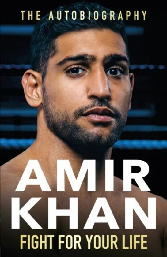 Fight For Your Life av Amir Khan