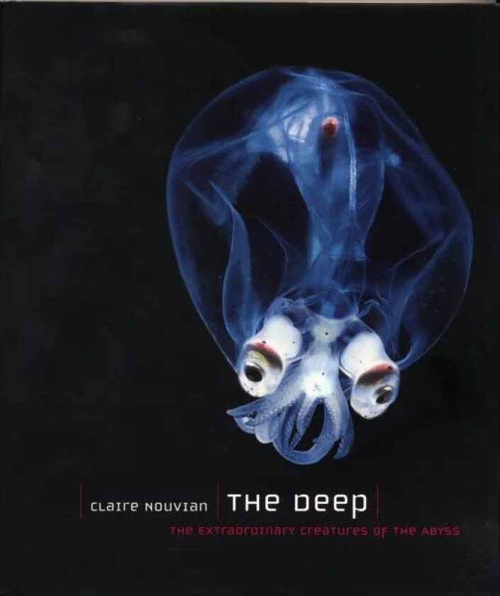 The Deep av Claire Nouvian