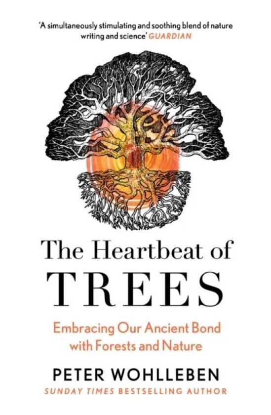 The Heartbeat of Trees av Peter Wohlleben
