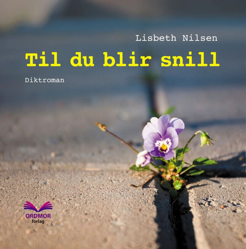Til du blir snill av Lisbeth Nilsen