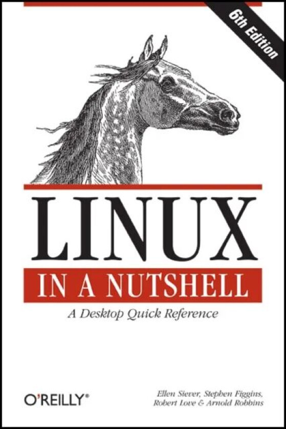 Linux in a Nutshell av Ellen Siever