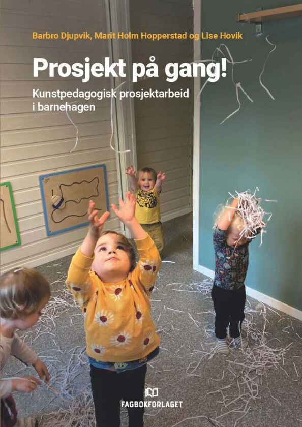 Prosjekt på gang! av Barbro Djupvik, Marit Holm Hopperstad, Lise Hovik