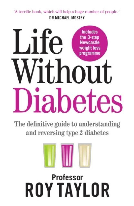 Life Without Diabetes av Professor Roy Taylor