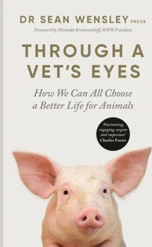 Through A Vet¿s Eyes av Dr Sean FRCVS Wensley