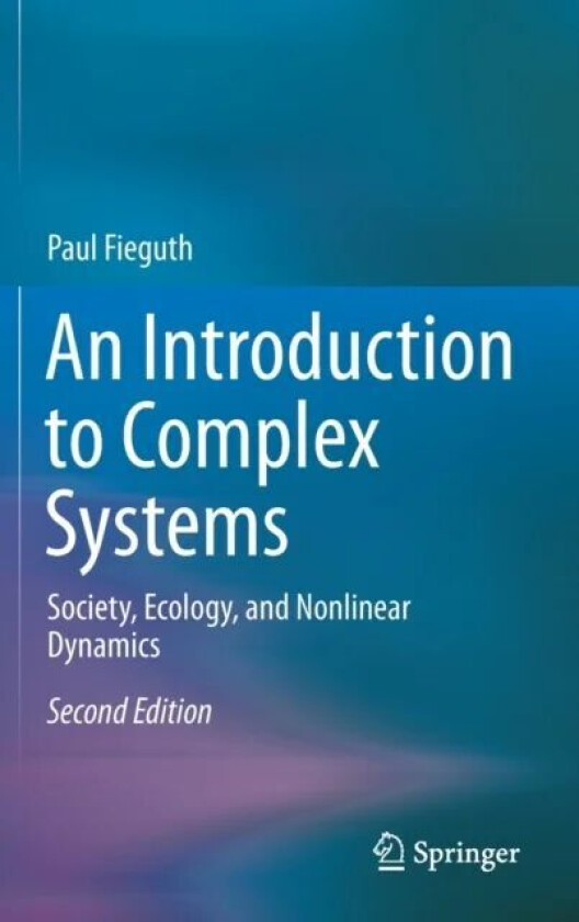 An Introduction to Complex Systems av Paul Fieguth