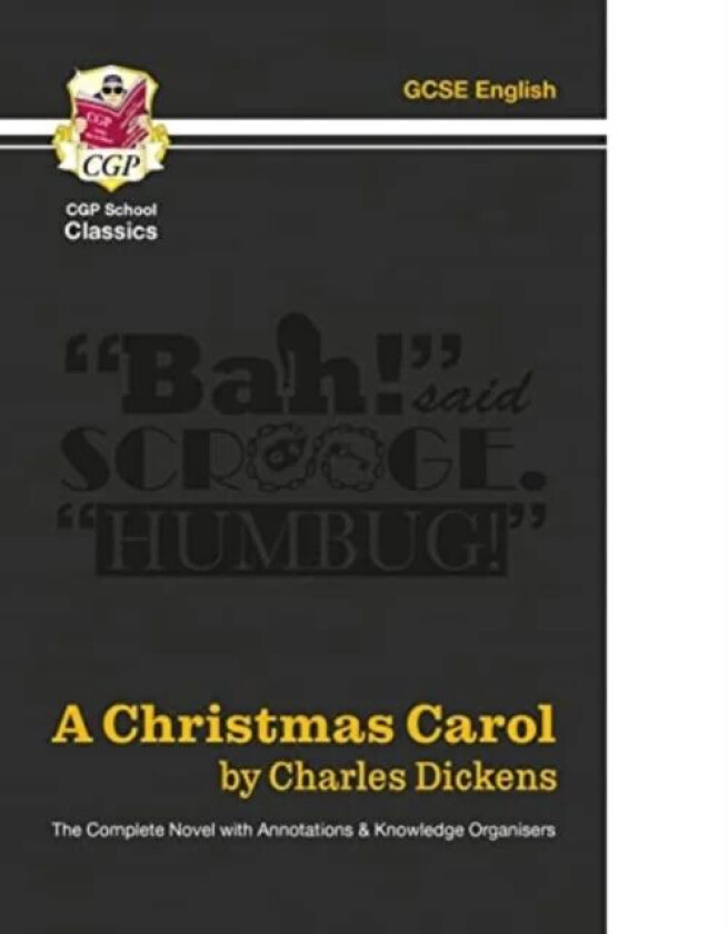 A Christmas Carol - The Complete Novel with Annotations and Knowledge Organisers av Charles Dickens