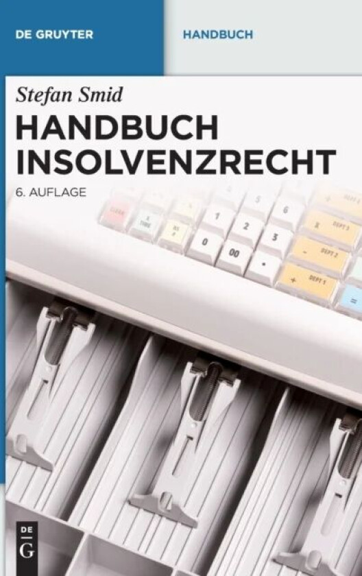 Handbuch Insolvenzrecht av Stefan Smid