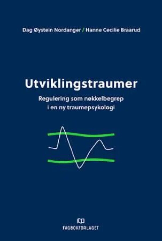 Utviklingstraumer av Hanne Cecilie Braarud, Dag Øystein Nordanger
