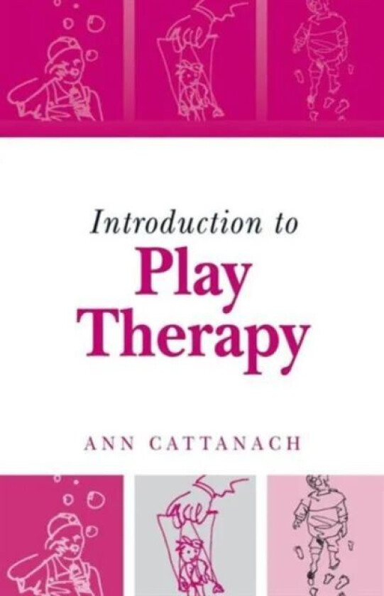Introduction to Play Therapy av Ann Cattanach
