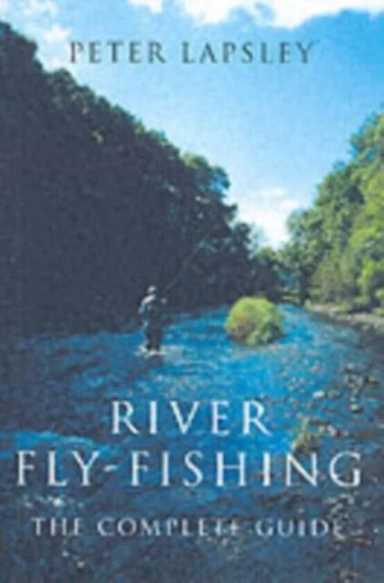 River Fly-Fishing av Peter Lapsley