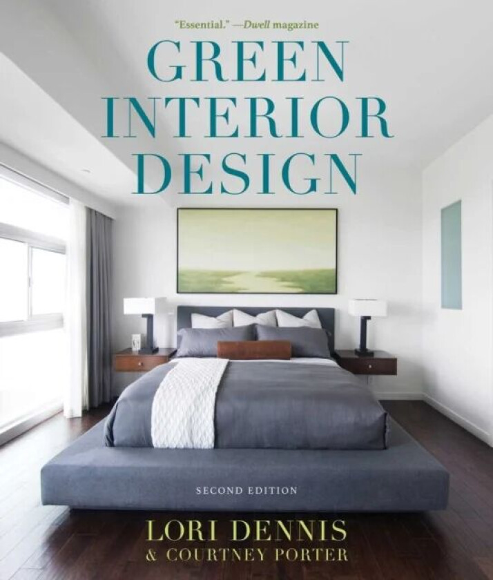 Green Interior Design av Lori Dennis, Courtney Porter