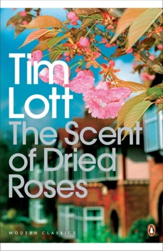 The Scent of Dried Roses av Tim Lott