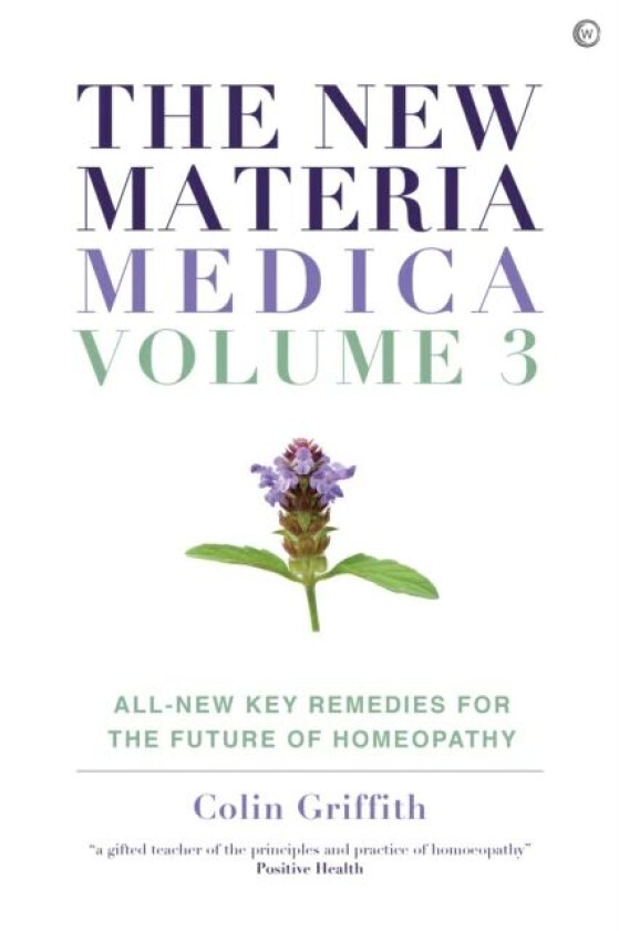 The New Materia Medica: Volume III av Colin Griffith