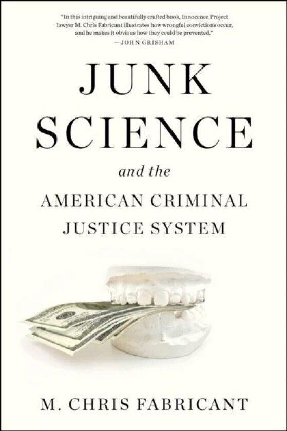 Junk Science av M. Chris Fabricant