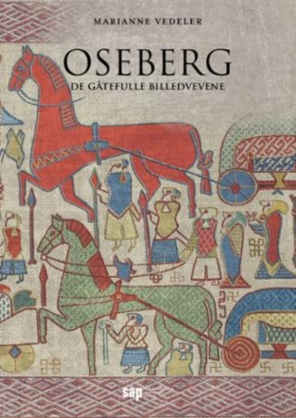 Oseberg av Marianne Vedeler
