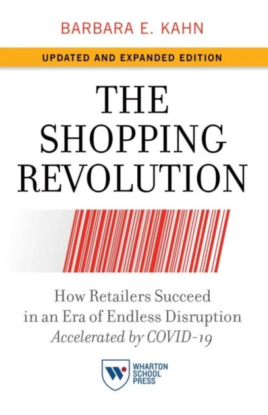 The Shopping Revolution, Updated and Expanded Edition av Barbara E. Kahn