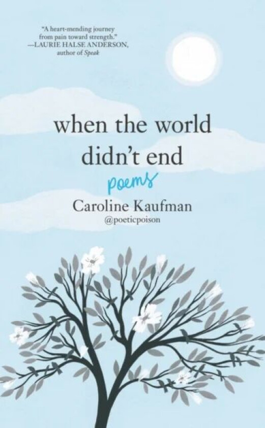 When the World Didn¿t End: Poems av Caroline Kaufman