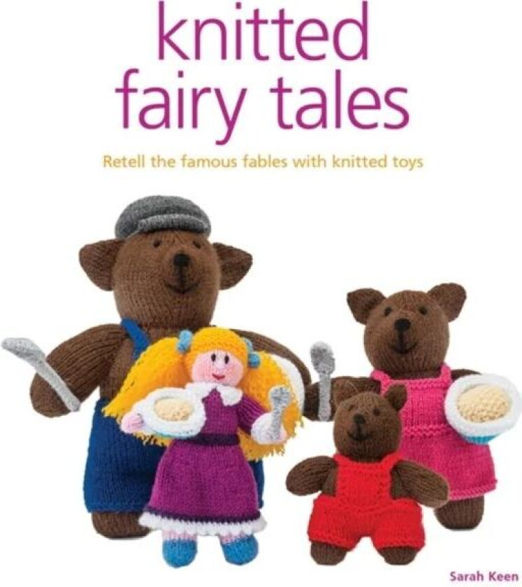 Knitted Fairy Tales av S Keen