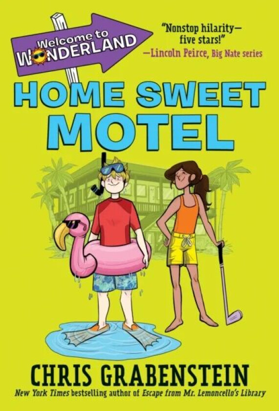 Welcome to Wonderland #1: Home Sweet Motel av Chris Grabenstein