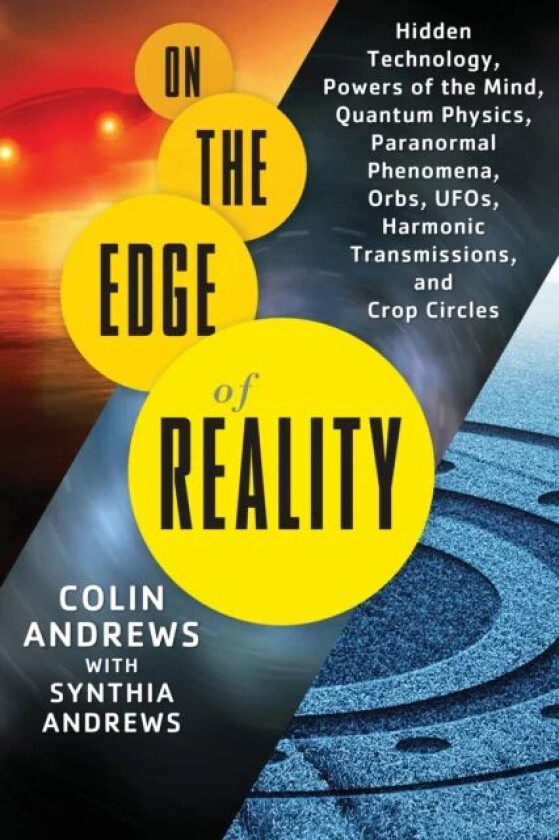 On the Edge of Reality av Colin (Colin Andrews) Andrews, Synthia (Synthia Andrews) Andrews